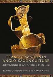 Cover of: Transformation in Anglo-Saxon Culture: Toller Lectures on Art, Archaeology and Text