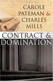 CONTRACT AND DOMINATION by Carole Pateman, Charles Mills