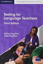 Testing for language teachers by Arthur Hughes