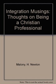 Cover of: Integration musings: thoughts on being a Christian professional