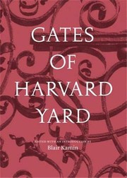 Cover of: Gates of Harvard Yard by Blair Kamin, Ann Marie Lipinski