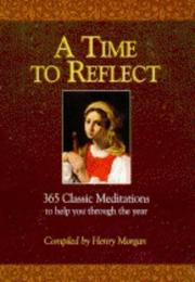 A time to reflect : 365 classic meditations to help you through the year