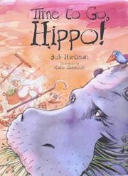 Cover of: Time to go, Hippo!