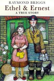 Cover of: ETHEL AND ERNEST by RAYMOND BRIGGS