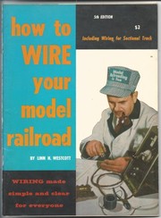 How to wire your model railroad by Linn Hanson Westcott