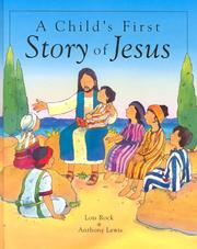 Cover of: A Child's First Story of Jesus