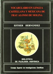 Vocabulario en lengua castellana y mexicana de fray Alonso de Molina by Esther Hernández