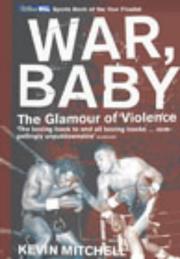 War, baby : the glamour of violence