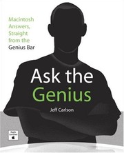 Cover of: Ask the Genius: Macintosh Answers, Straight from the Genius Bar.