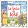 Cover of: LA Tunica De Jose (Amery, Heather. Cuentos De La Biblia.)