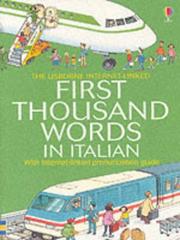 The Usborne Internet-linked first thousand words in Italian : with Internet-linked pronunciation guide