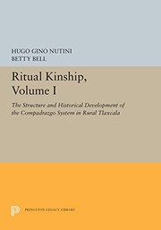 Cover of: Ritual Kinship: The Structure and Historical Development of the Compadrazgo System in Rural Tlaxcala