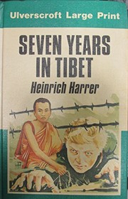 Cover of: 7 Years in Tibet (Ulverscroft Large Print)