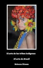 Cover of: Arte de Las Tribus Indígenas by Rebecca Hinson, John Robuck, Richard Lederer