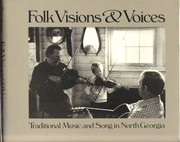 Cover of: Folk visions & voices: traditional music and song in north Georgia
