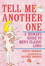 Cover of: Tell me another one: a woman's guide to men's classiclines