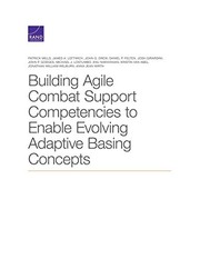 Cover of: Building Agile Combat Support Competencies to Enable Evolving Adaptive Basing Concepts