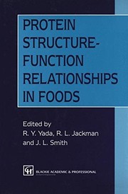 Protein structure-function relationships in foods by J. L. Smith