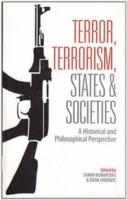 Cover of: Terror, terrorism, states, and societies: a historical and philosophical perspective