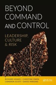 Cover of: Beyond Command and Control: Leadership, Culture, and Risk