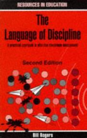 The language of discipline : a practical approach to effective classroom management