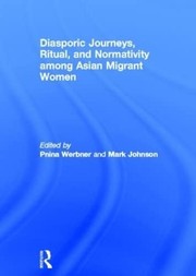 Cover of: Diasporic Journeys, Ritual, and Normativity among Asian Migrant Women