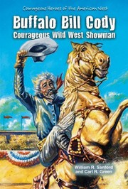 Cover of: Buffalo Bill Cody: Courageous Wild West Showman