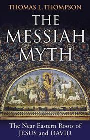 The Messiah Myth by Thomas L. Thompson