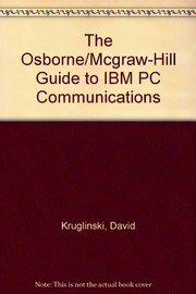 Cover of: The Osborne/McGraw-Hill guide to IBM PC communications