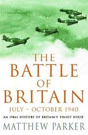 The Battle of Britain : July-October, 1940 : an oral history of Britain's 