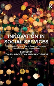 Cover of: Innovation in social services: the public-private mix in service provision, fiscal policy and employment