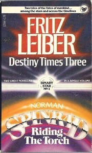 Cover of: Destiny Times Three and Riding the Torch by Fritz Leiber, Thomas M. Disch