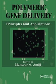 Cover of: Polymeric gene delivery by edited by Mansoor M. Amiji.