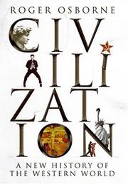 Civilization : a new history of the western world