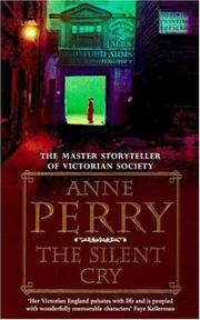 Cover of: The Silent Cry (Inspector William Monk Mystery) by Anne Perry