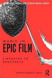 Cover of: Music in epic film by Stephen C. Meyer