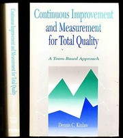 Cover of: Continuous improvement and measurement for total quality: a team-based approach