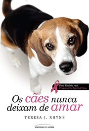 Cover of: Caes Nunca Deixam de Amar (Em Portugues do Brasil)