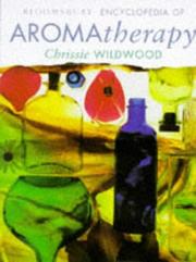 Cover of: The Bloomsbury encyclopedia of aromatherapy
