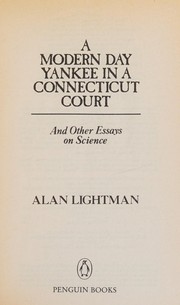A modern day Yankee in a Connecticut court by Alan P. Lightman