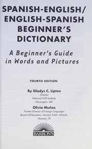 Cover of: Spanish-English/English-Spanish beginner's dictionary: a beginner's guide in words and pictures