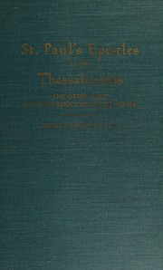 Cover of: St. Paul's Epistles to the Thessalonians.: The Greek text, with introduction and notes