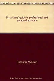 Cover of: Physicians' guide to professional and personal advisers