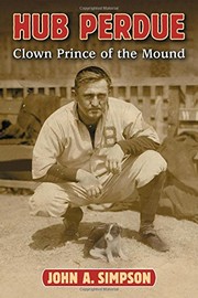 Cover of: Hub Perdue: Clown Prince of the Mound