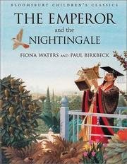 Cover of: The Emperor and the Nightingale: Troubadour Edition (Bloomsbury Children's Classics)