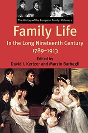 Cover of: Family Life in the Long Nineteenth 1789-1913: The History of the European Family