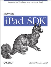 Cover of: Learning the iPad SDK: Designing and Developing Apps with Cocoa Touch