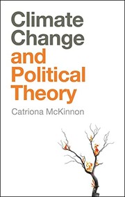Cover of: Climate Change and Political Theory