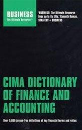 CIMA dictionary of finance and accounting