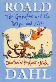 The giraffe and the pelly and me